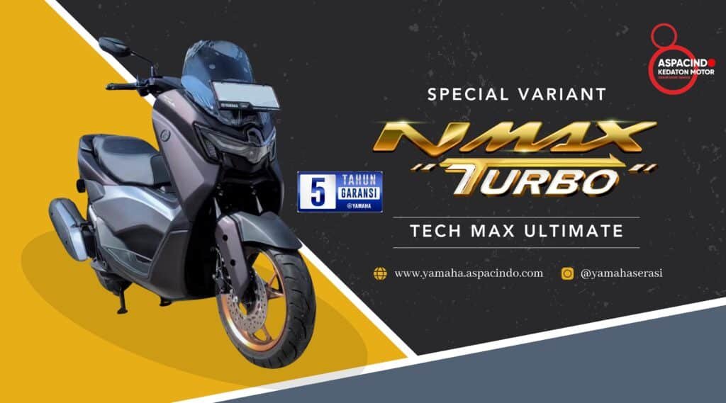 Detail Dan Spesifikasi NMAX Turbo Tech Max Ultimate 1 www.yamaha.aspacindo.com