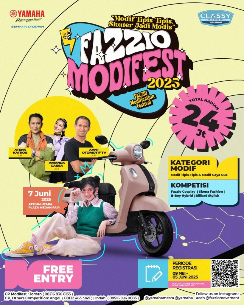 Fazzio Modifest Medan 2025 Modif Tipis-Tipis Skuter Jadi Modis 2 Siap bikin Fazzio kamu jadi bintang di Medan Fazzio Modifest 2025 hadir lagi tanggal 7 Juni di Atrium Plaza Medan Fair Ada Modif Tipis Tipis dan Modif Gaya Gue dengan total hadiah 24 JUTA RUPIAH